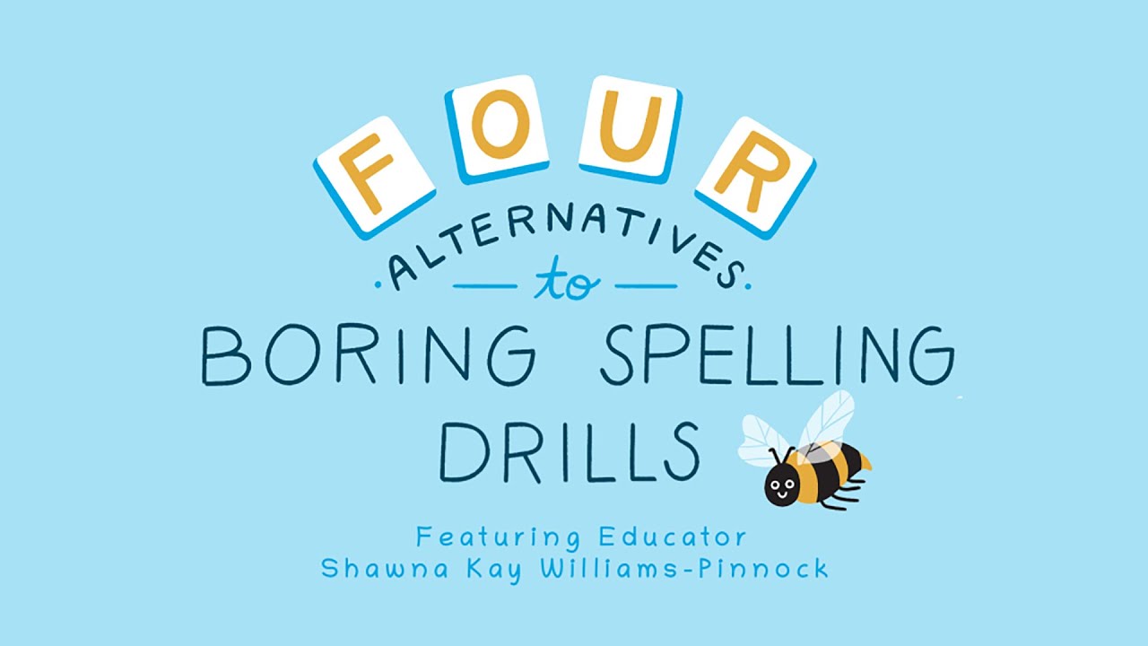 4 Alternatives to Boring Spelling Drills 